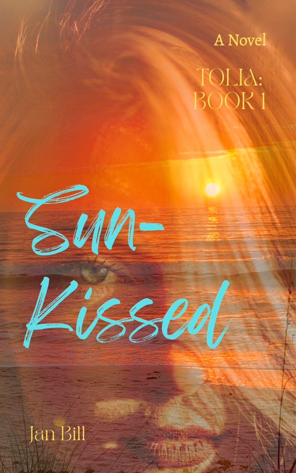 Sun-Kissed: A Novel